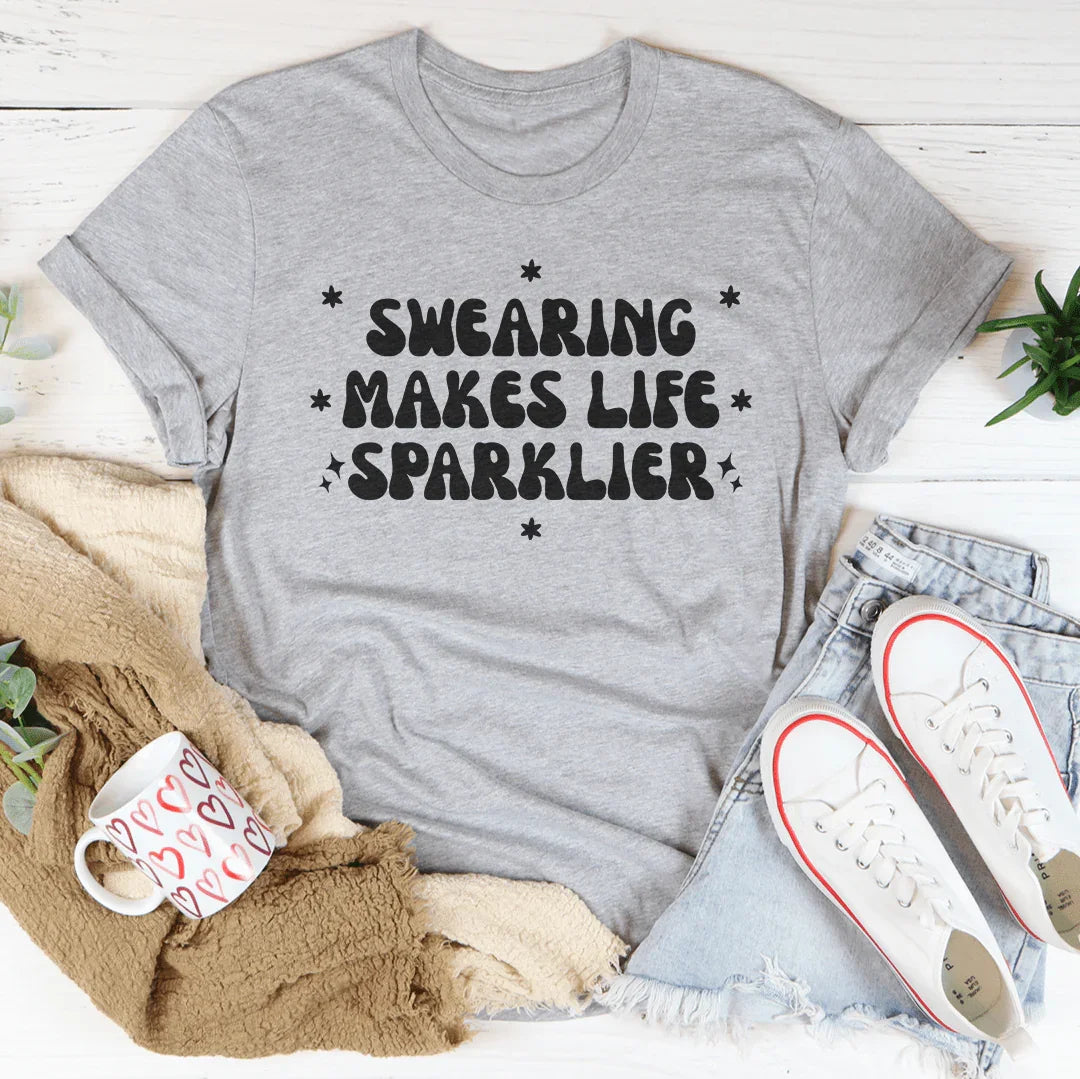 Camiseta Swearing Makes Life Sparklier