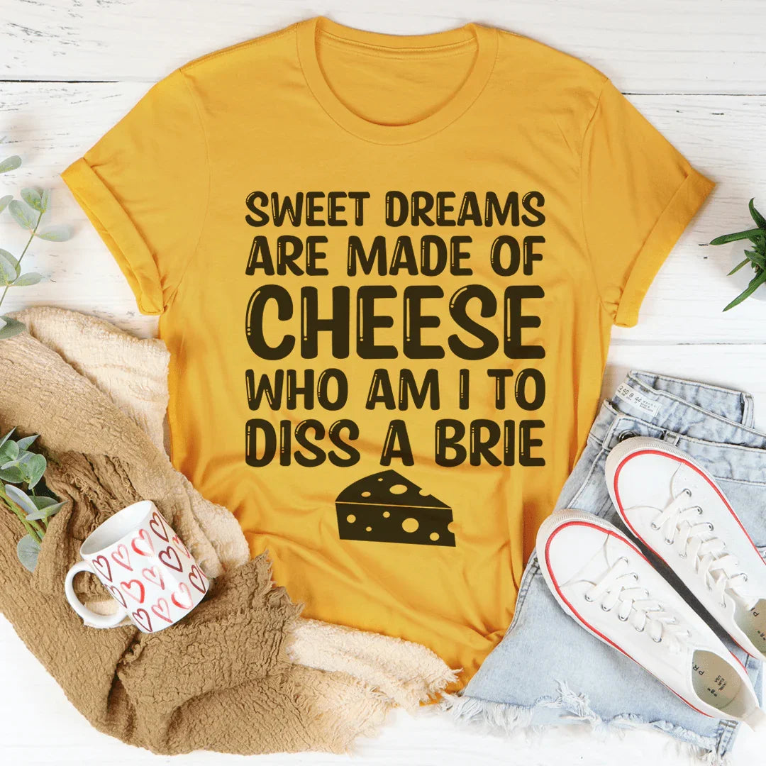 Los dulces sueños están hechos de queso
