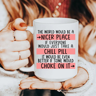 Take A Chill Pill Ceramic Mug 15 oz - Korvel