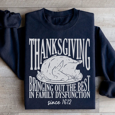 Thanksgiving Family Dysfunction Sweatshirt