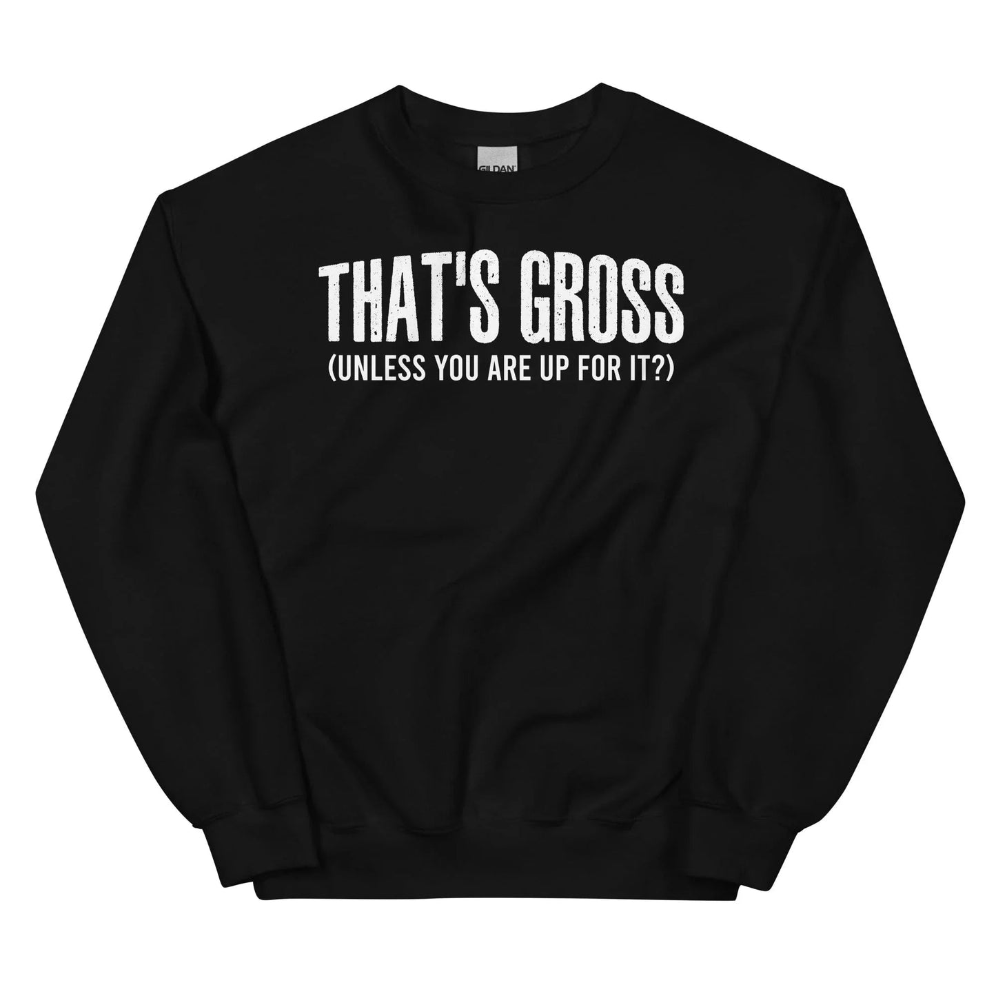 Sweatshirt "C'est Dégoûtant"