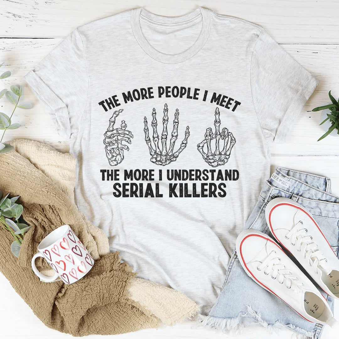 The More People I Meet Tee - Korvel