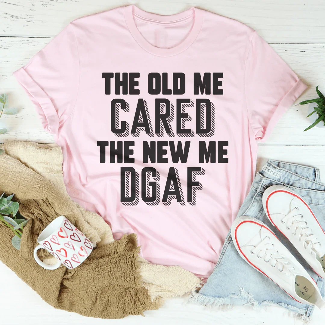 The Old Me Cared The New Me DGAF Tee - Korvel