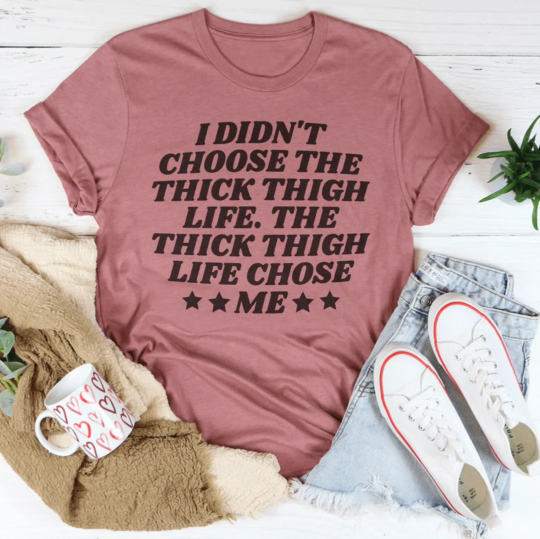 The Thick Thigh Life Tee - Korvel