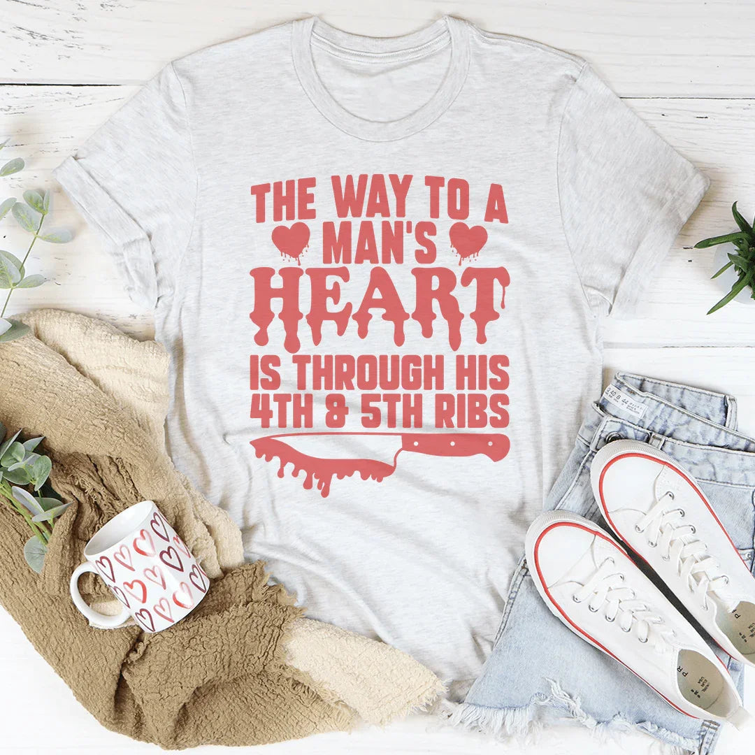 El camino al corazón de un hombre es a través de sus costillas.