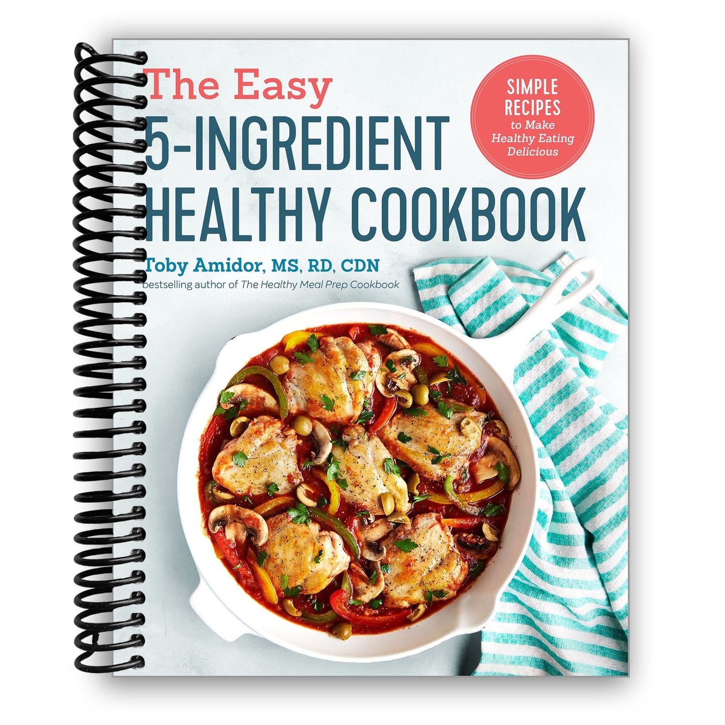 El libro de cocina saludable fácil de 5 ingredientes (encuadernado en espiral)