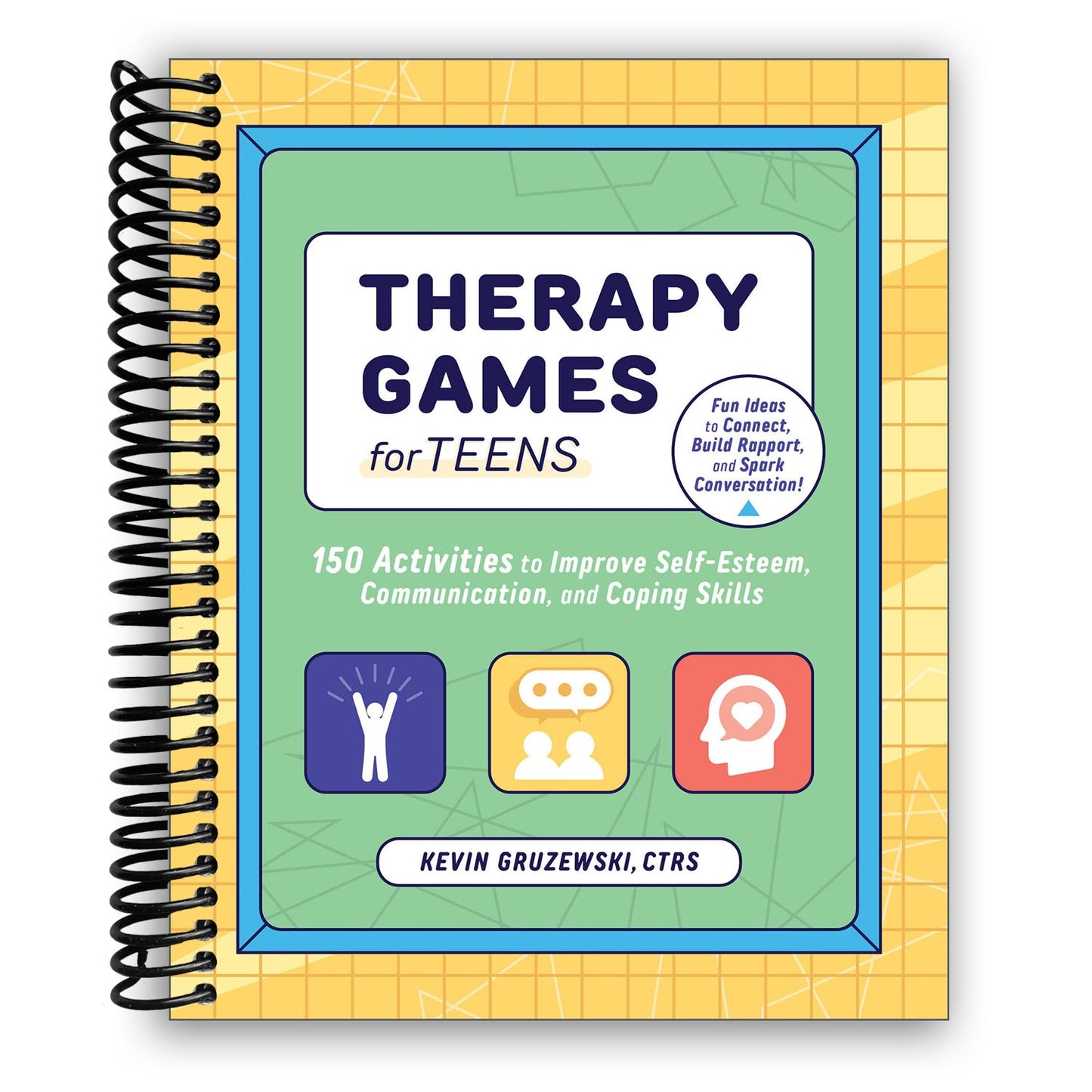 Empowering Therapy Games for Teens: 150 Engaging Activities to Boost Self-Esteem, Communication, and Coping Skills (Spiral Bound) - Korvel