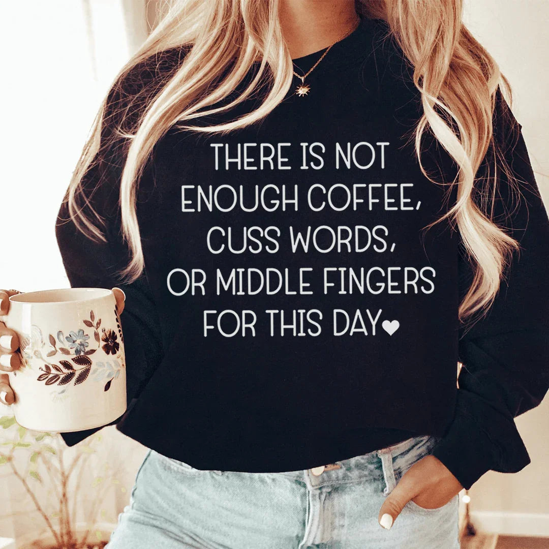 Sudadera "No hay suficiente café"