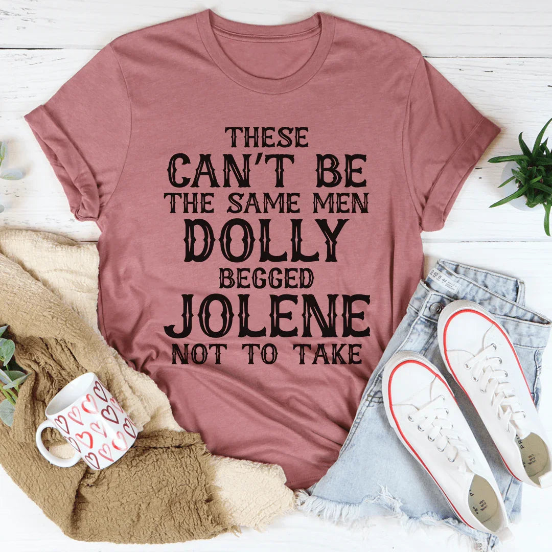 These Can't Be The Same Men Tee