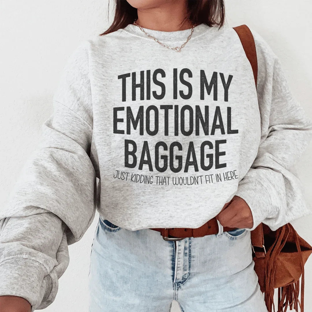 Sudadera "Este es mi equipaje emocional"