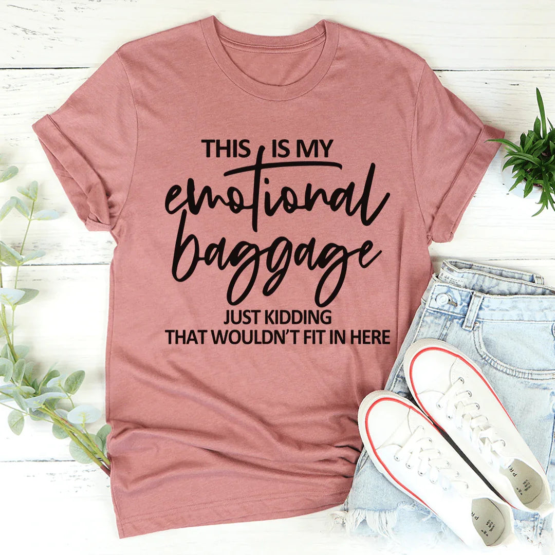 This Is My Emotional Baggage Tee - Korvel