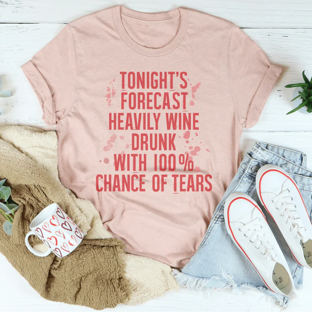 Pronóstico de esta noche: Camiseta muy borracha de vino