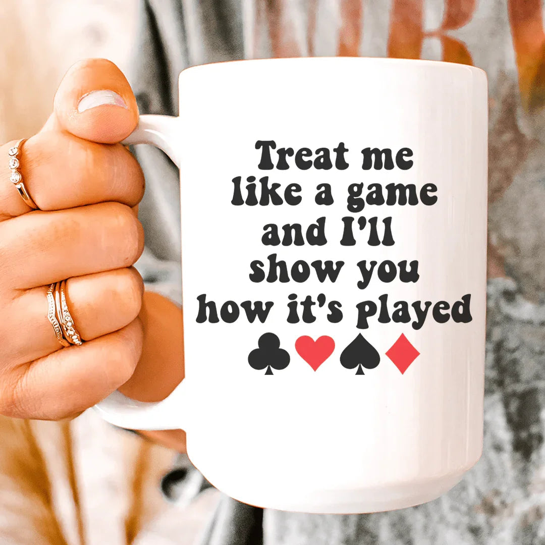 Trátame Como un Juego Taza de Cerámica - 15 oz