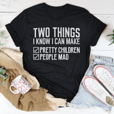 Two Things I Know I Can Make Tee