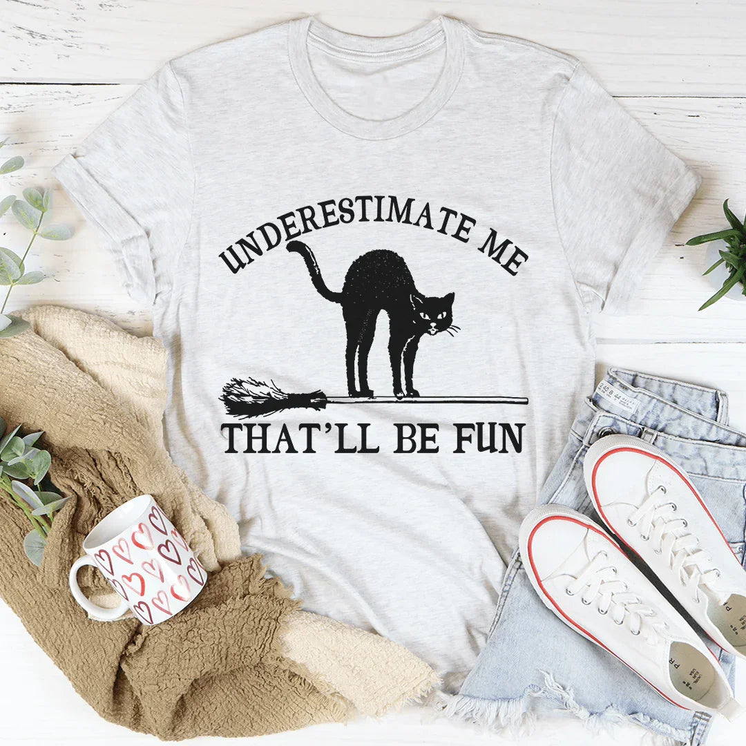 Underestimate Me Black Cat Tee - Korvel