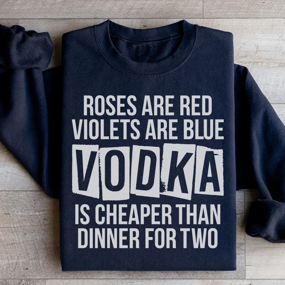 Sudadera "El vodka es más barato que una cena para dos"