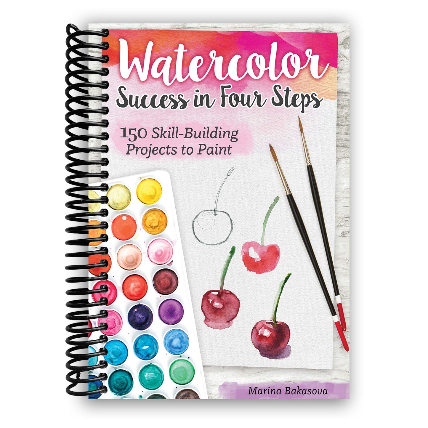 Master Watercolor Art in Four Easy Steps: 150 Engaging Projects for All Levels (Spiral Bound) - Korvel