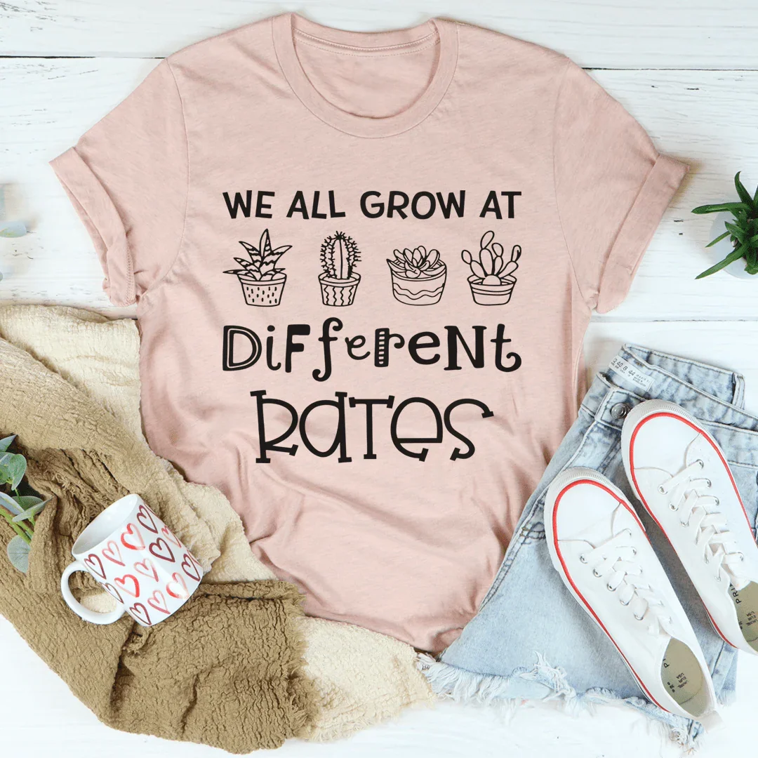 T-shirt Nous Grandissons Tous À Des Rythmes Différents