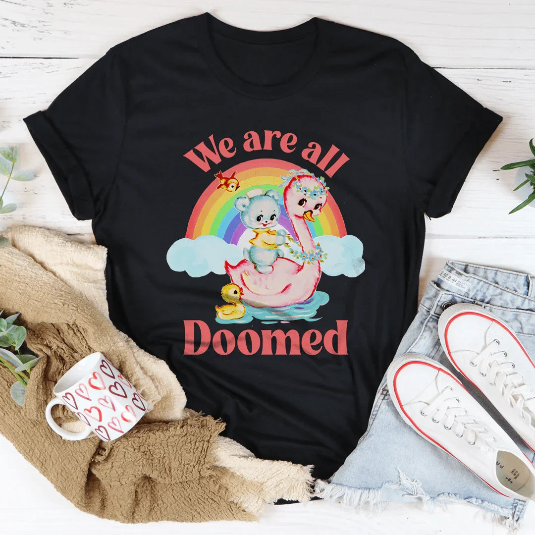 Camiseta We Are All Doomed