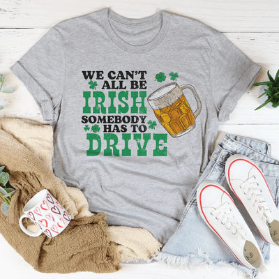 No Todos Podemos Ser Irlandeses Tee
