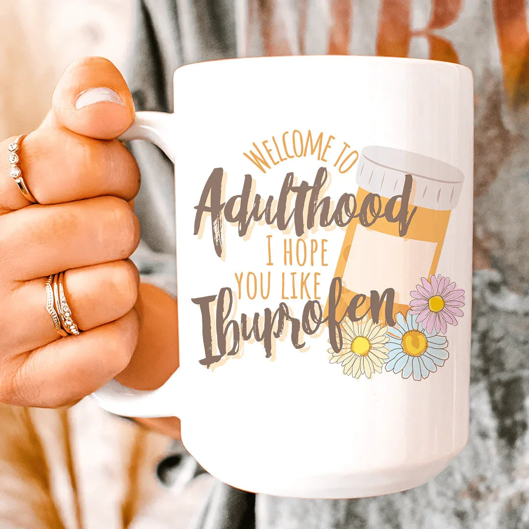 Welcome To Adulthood Ceramic Mug - 15 oz