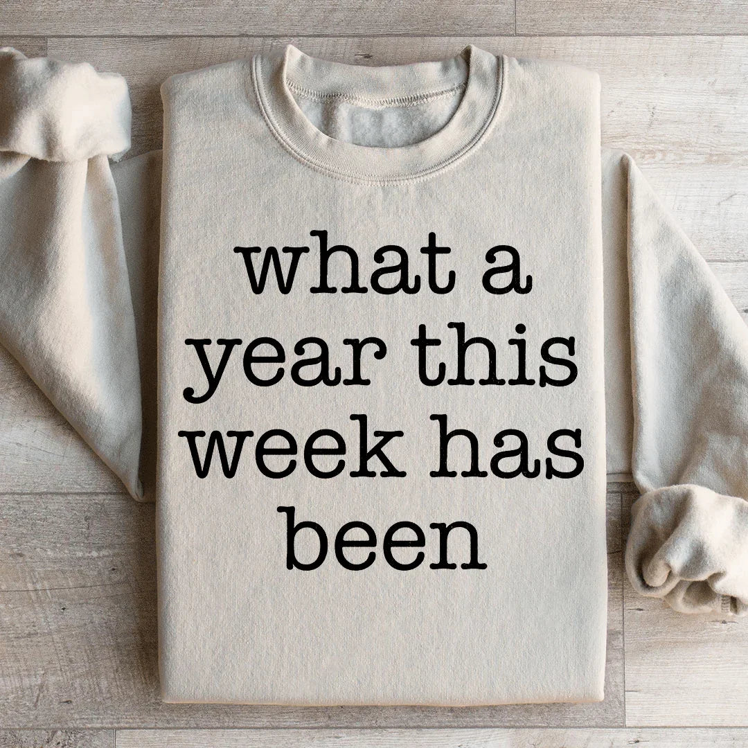 Quel Année Cette Semaine A Été Sweatshirt