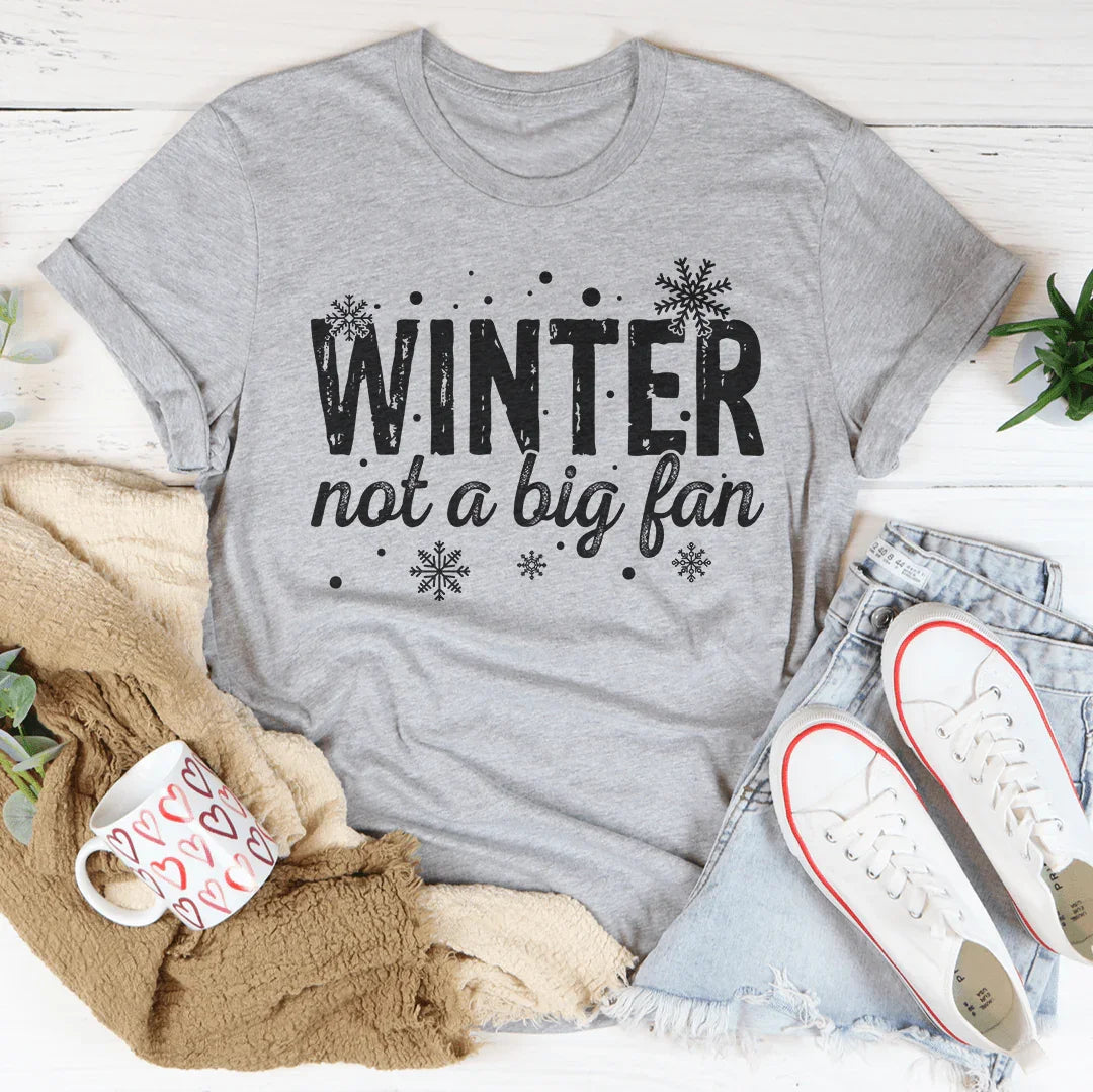 Camiseta "El invierno no es un gran fan"