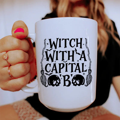 Witch With A Capital B Ceramic Mug - 15 oz