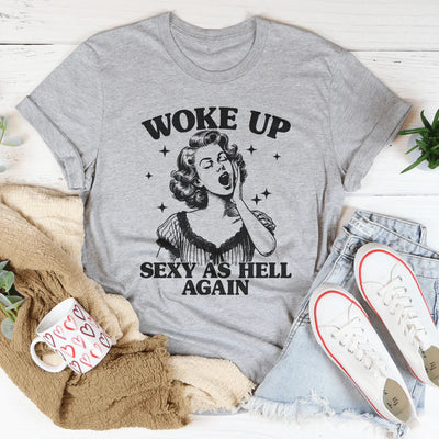 T-shirt Woke Up Sassy