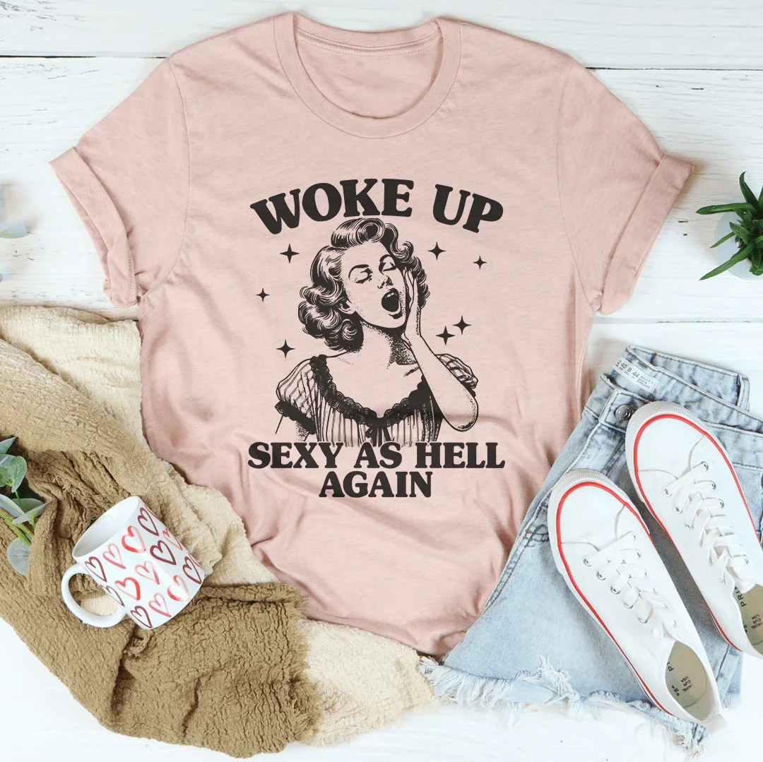 T-shirt Woke Up Sassy