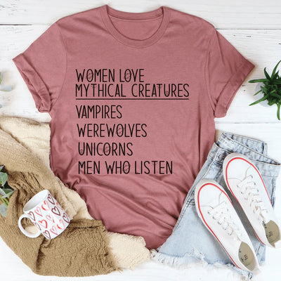 Women Love Mythical Creatures Tee