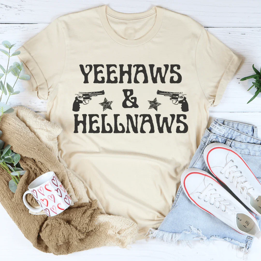 Camiseta Yeehaws & Hellnaws