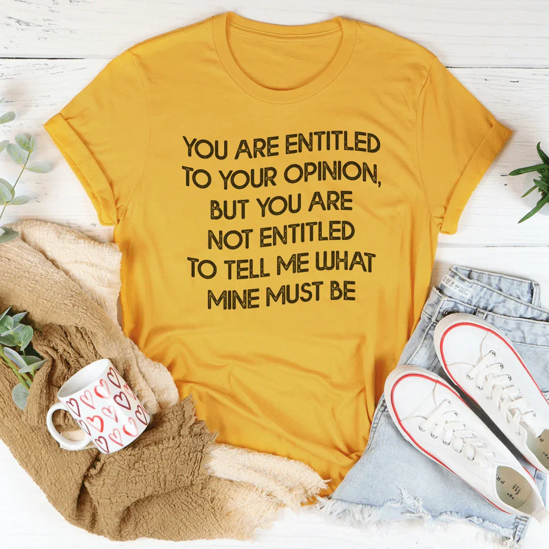 Tee Tienes Derecho A Tu Opinión
