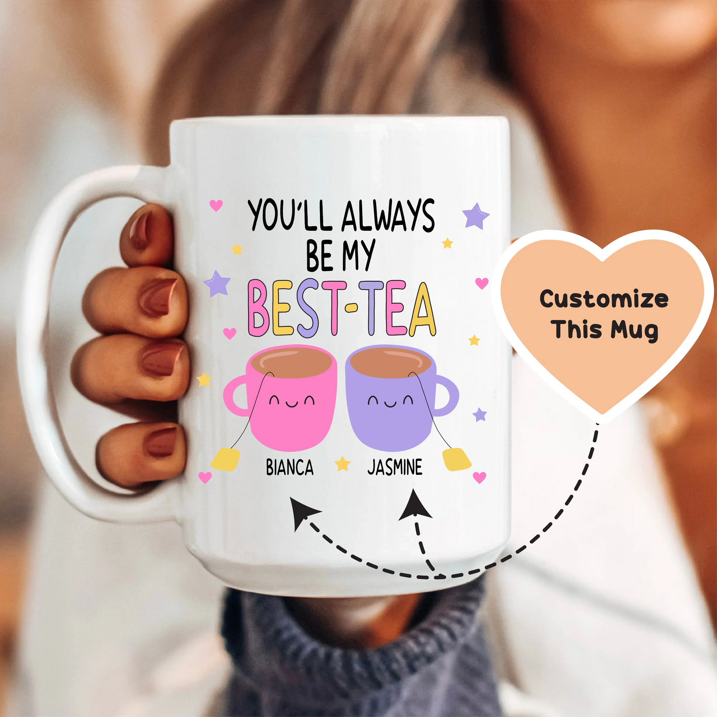 You'll Always Be My Best-Tea Personalized Mug
