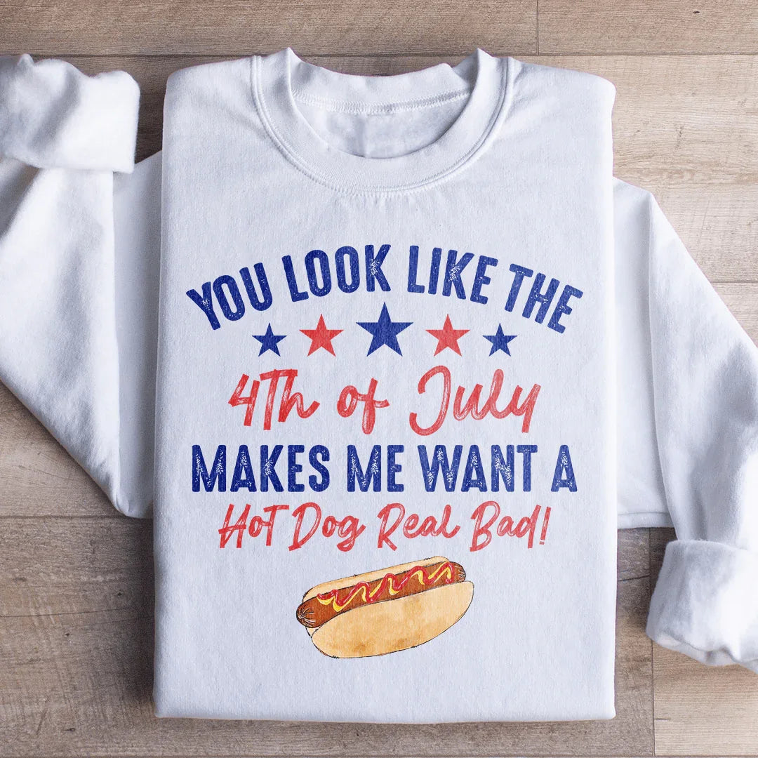 Vous avez l'air du 4 juillet Sweatshirt