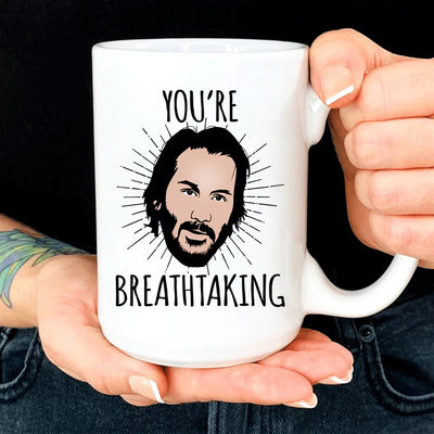 You're Breathtaking Mug