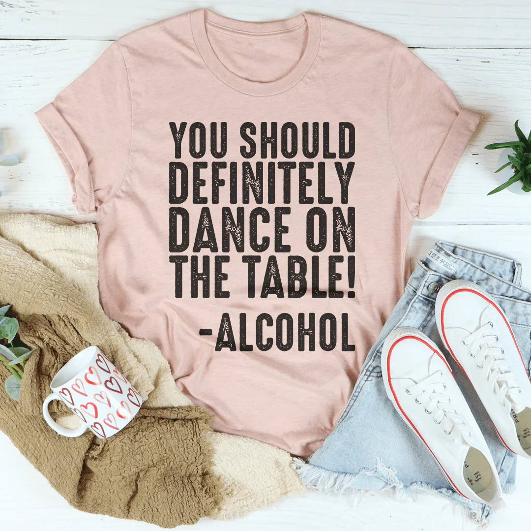 You Should Definitely Dance Tee