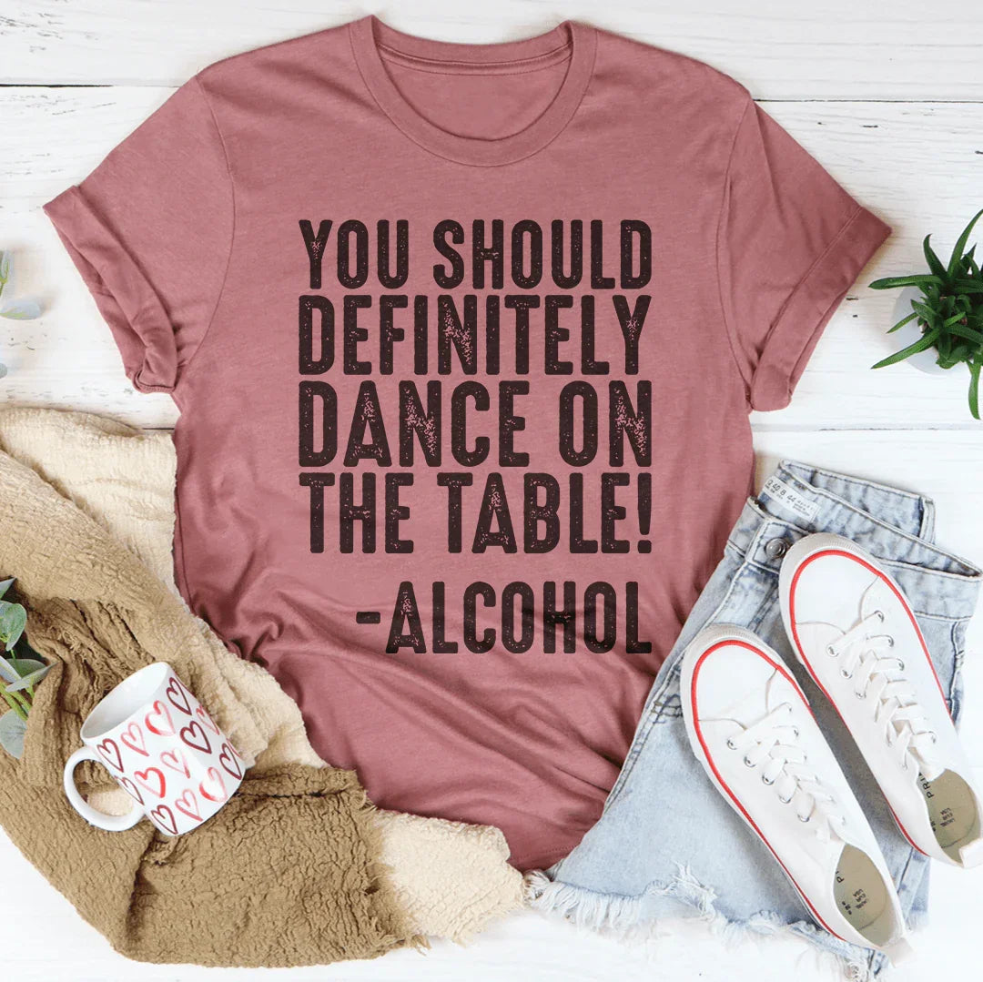 You Should Definitely Dance Tee