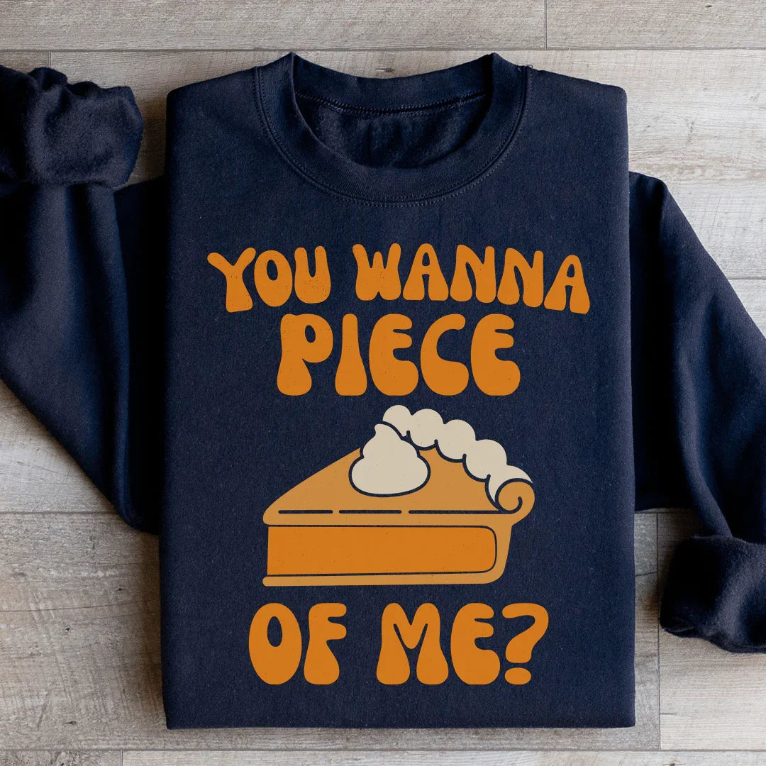 Sweatshirt Vous Voulez Un Morceau De Moi