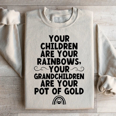 Your Children Are Your Rainbows Sweatshirt