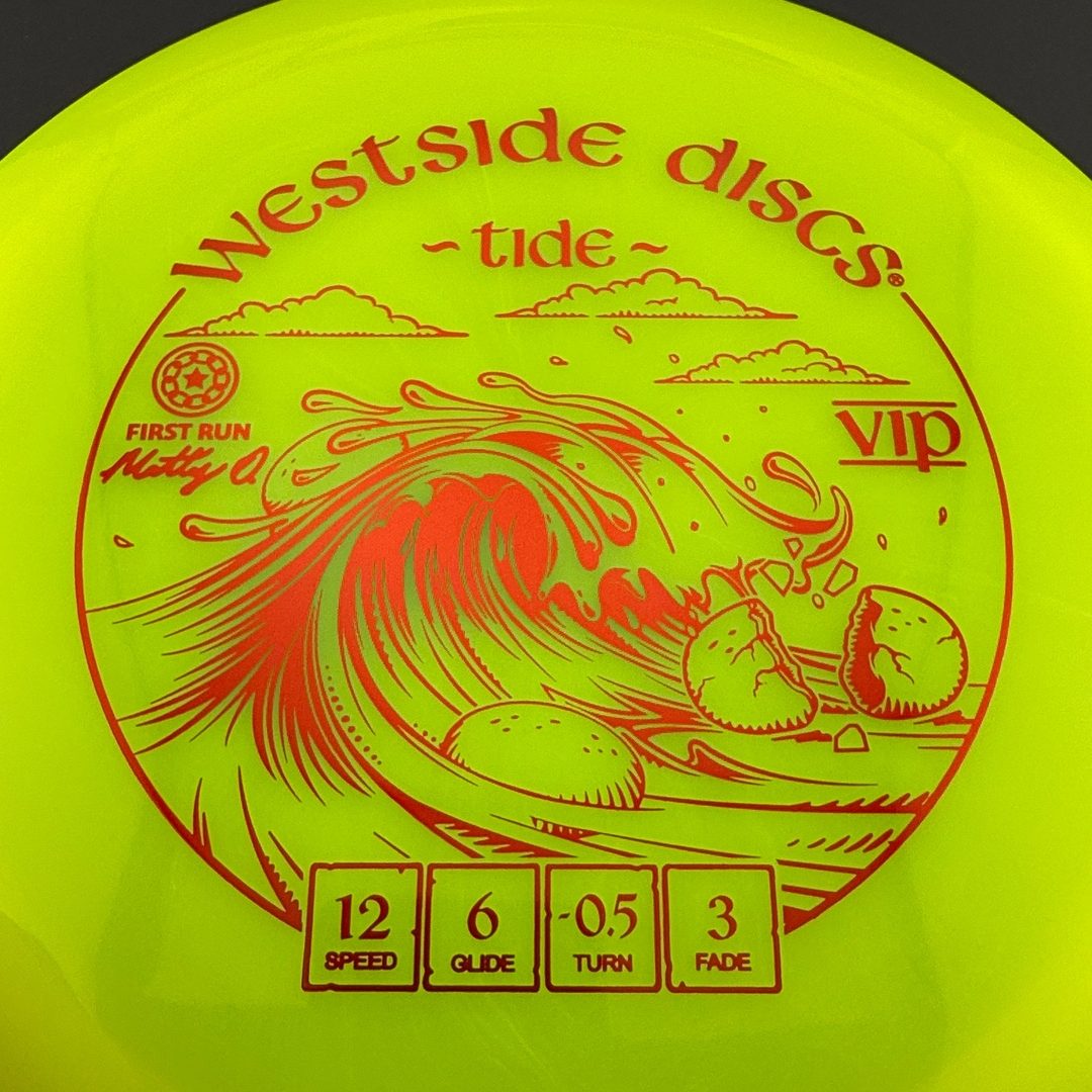 VIP Tide - First Run - Matty O. Disc Golf Driver