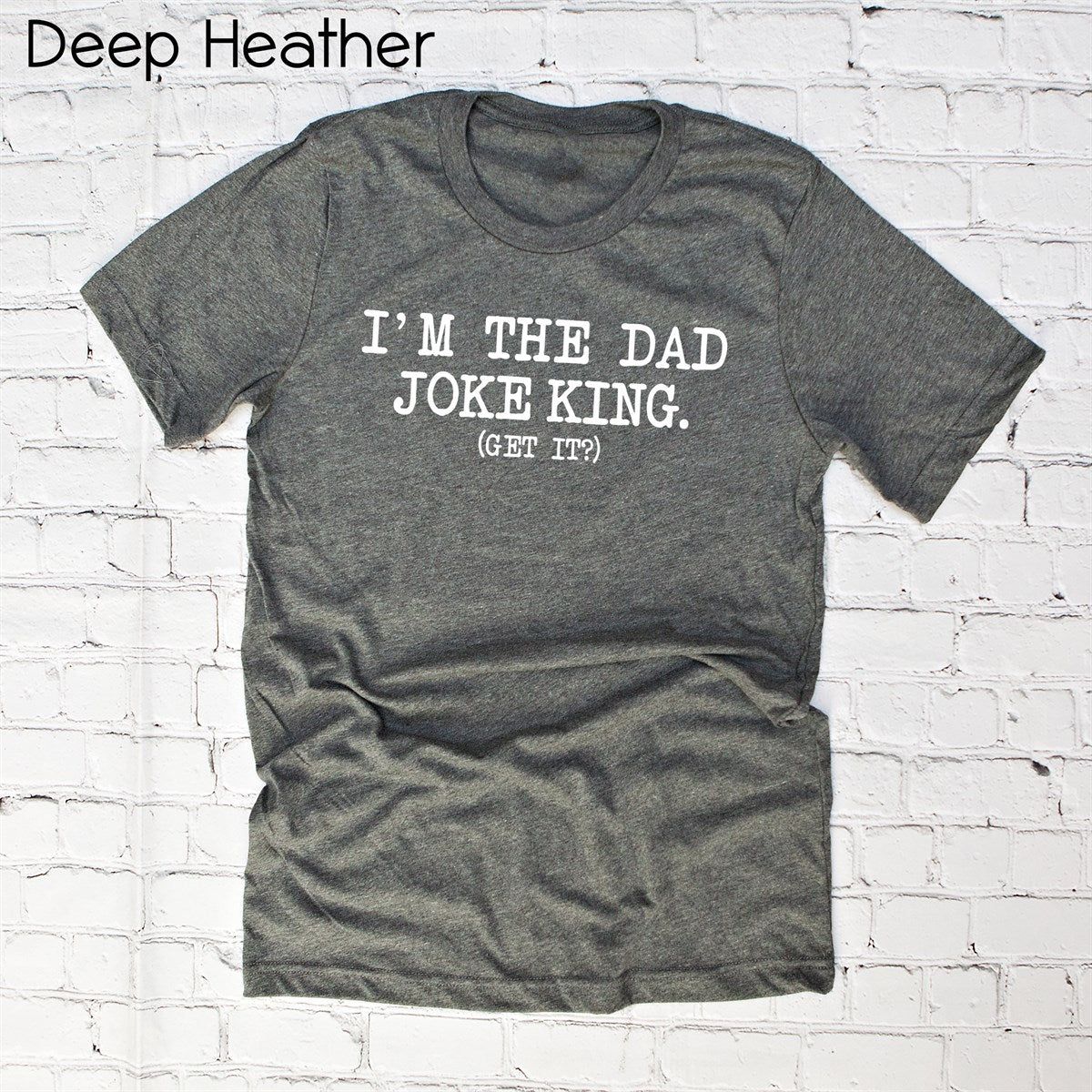 I'm the Dad Joke King T-Shirt - Korvel