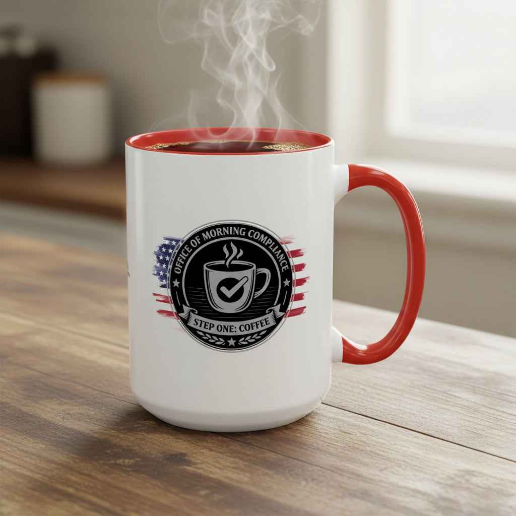 Office of Morning Compliance Coffee Mug – Step One: Coffee