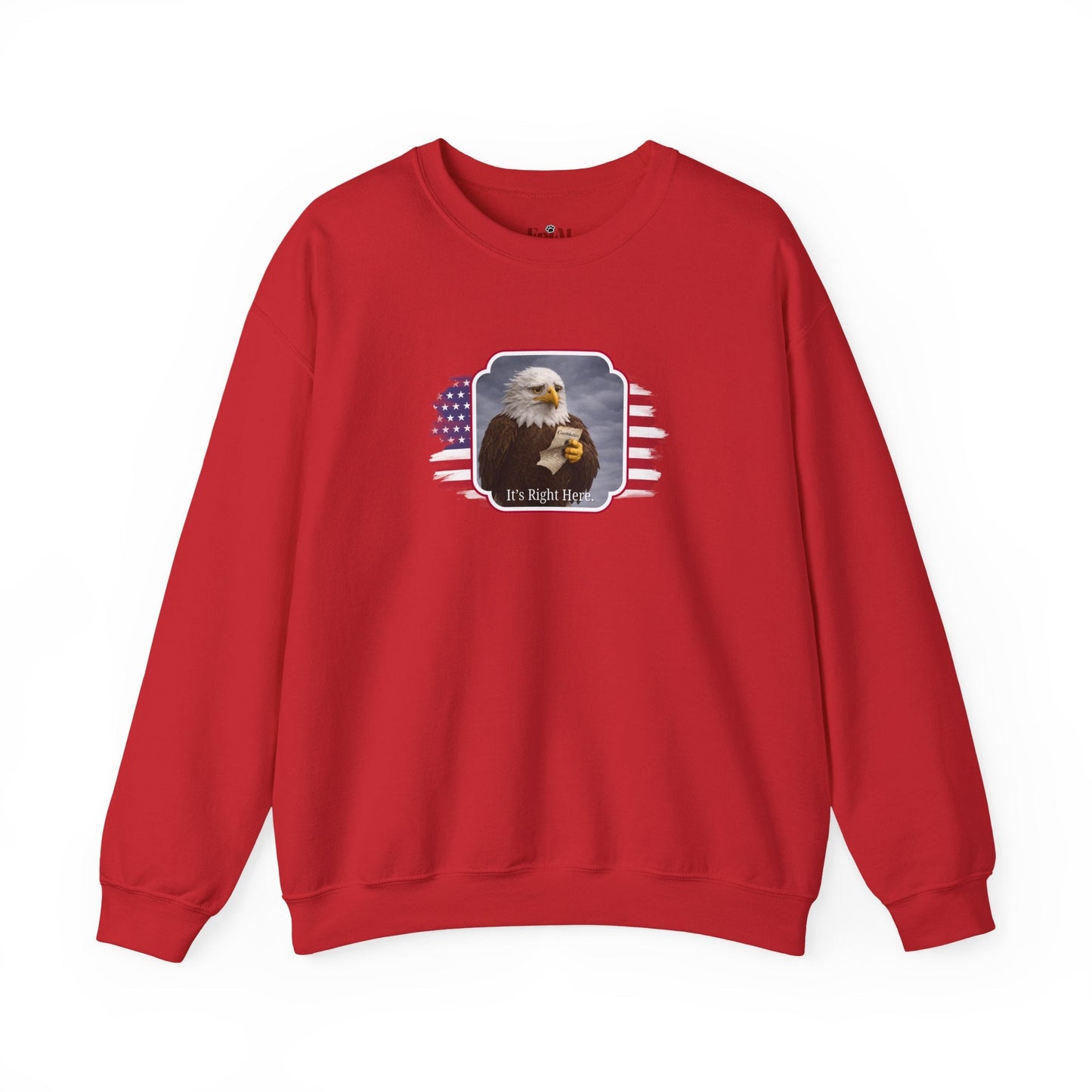 It's Right Here Political Parody Crewneck Sweatshirt