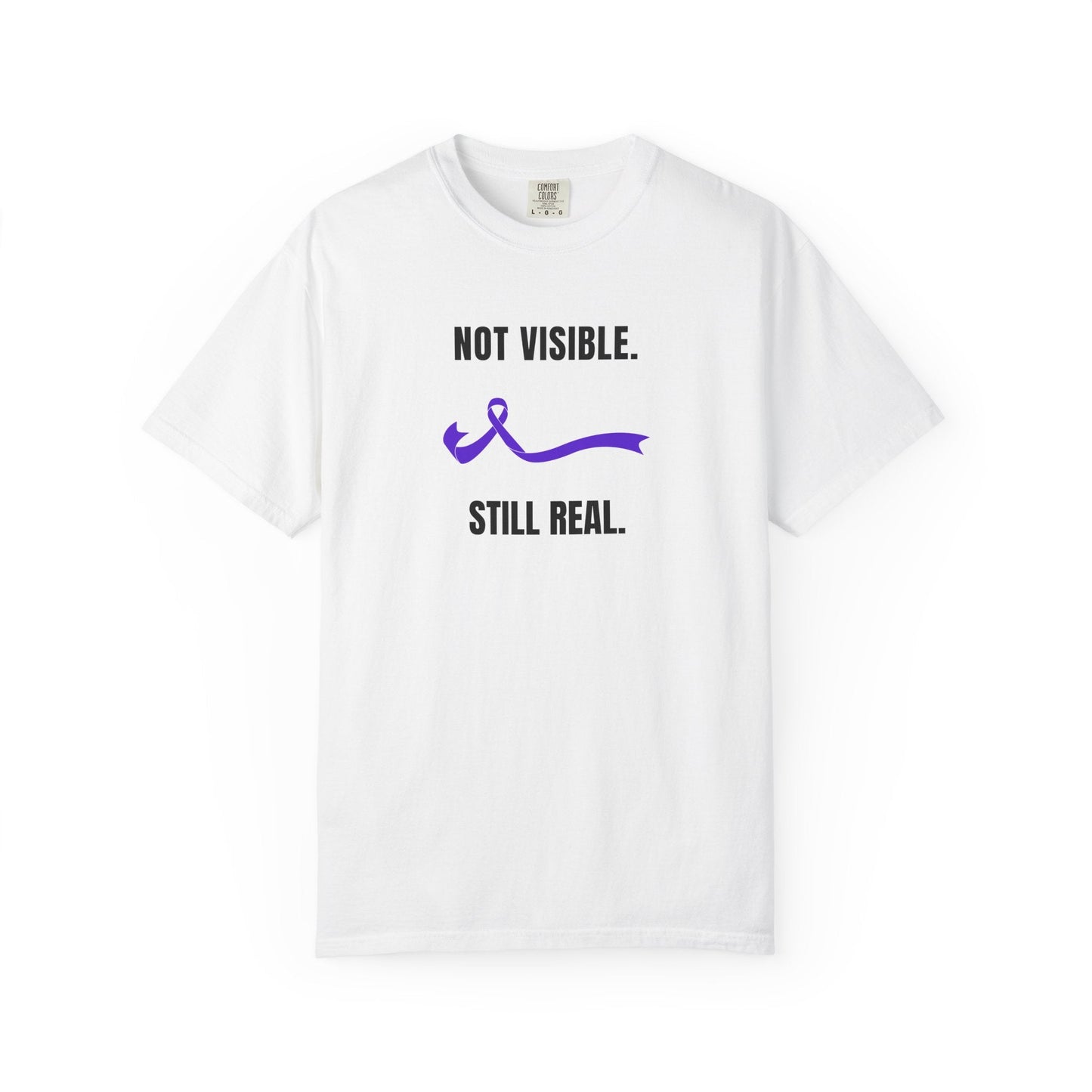 Not Visible. Still Real. T-Shirt - Epilepsy Awareness