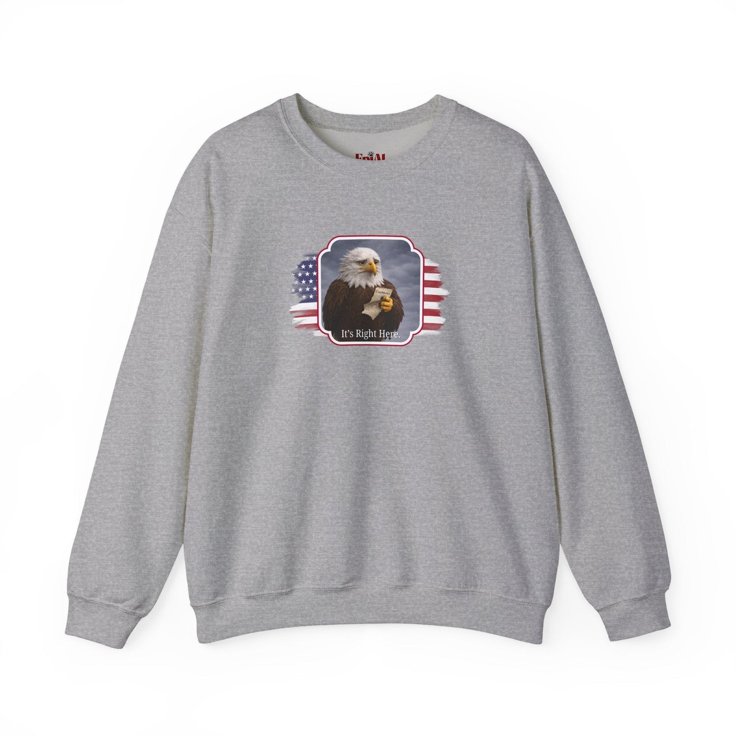 It's Right Here Political Parody Crewneck Sweatshirt