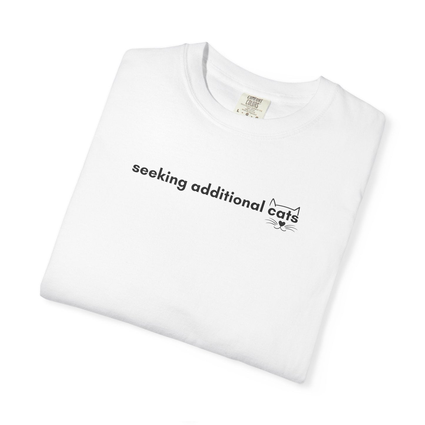 Seeking Additional Cats T-Shirt | Minimalist Cat Lover Tee