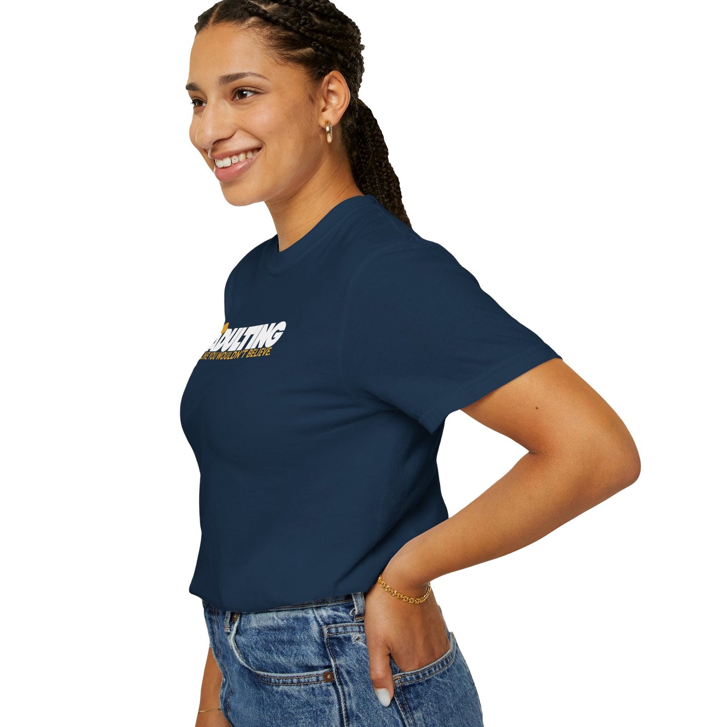 Adulting, como no lo creerías – Camiseta Unisex