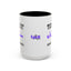 Monitoring Continues. Coffee Assists. Epilepsy Awareness Mug