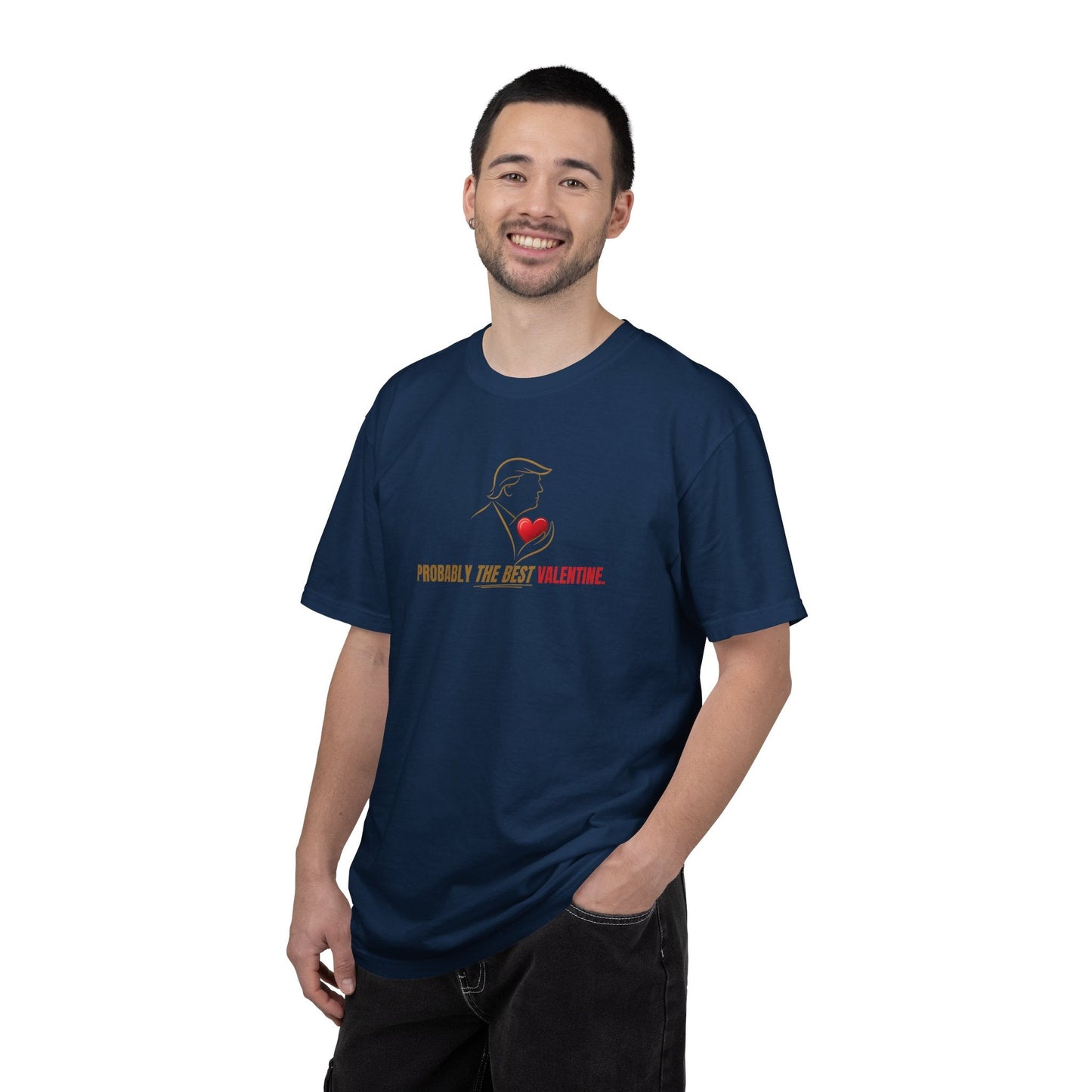 Probably the Best Valentine T-Shirt | Political Parody Tee